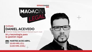 Magacín Legal  Episodio 7 IA y tecnología para la gestión legal con Daniel Acevedo [upl. by Asira716]