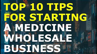 How to Start a Medicine Wholesale Business  Free Medicine Wholesale Business Plan Template Included [upl. by Ware]