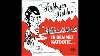 Rubberen Robbie  Ik Ben Met Katootje 1982 [upl. by Gilemette]