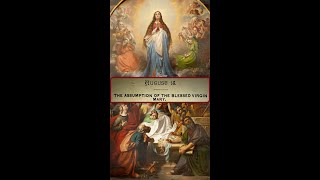 Assumption of the Blessed Virgin Mary August 15th 📖🎧 AssumptionofMary [upl. by Verne]