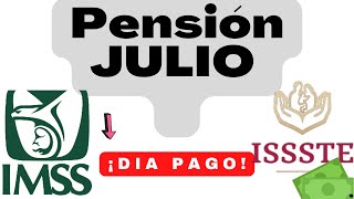 📅 Fechas de PAGO PENSIÓN JULIO IMSS E ISSSTE 2024 este dia te DEPOSITAN [upl. by Yesoj]