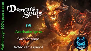 Demons Souls Remake  Acechador Ígneo  Guía de zonas objetos y trofeos  Walkthrough 100 09 [upl. by Pond493]