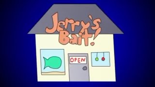 Jerrys Bait Shop [upl. by Jenilee461]