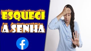 Esqueci a Senha do meu Facebook e não consigo Logar [upl. by Nahtnoj]