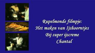 Rupelmonde filmpje maken van verse Ijshoorntjes jaar 1992 [upl. by Bachman]