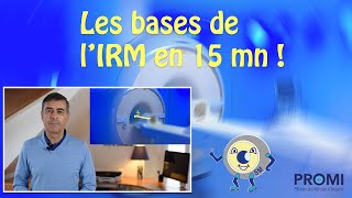 Le challenge  les principes de base de l’IRM en 15 mn [upl. by Ruella652]