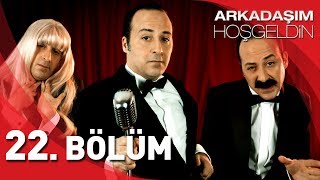 Arkadaşım Hoşgeldin  22 Bölüm Full HD  Tolga Çevik [upl. by Anwahsat]