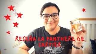 La Panthère de Cartier eau de parfum reseña en español [upl. by Fernand]