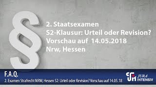 2 Examen Strafrecht NRW Hessen S2 Urteil oder Revision Vorschau auf 140518 [upl. by Akitan]