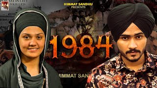 1984 Himmat Sandhu Ft Daler Kaur Full Video Latest Punjabi Song 2021 [upl. by Iasi]