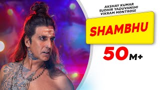 Shambhu Official Video  Akshay Kumar  Vikram Montrose  Ganesh Acharya  Sudhir  Abhinav [upl. by Tilagram]