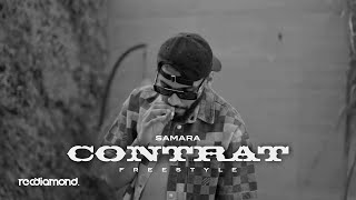 Samara  Contrat Freestyle [upl. by Katya]