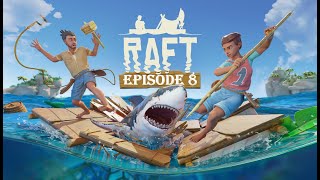 Raft CoOp  Episode 8 Lost at Sea [upl. by Aihsitan]