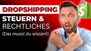 Shopify Dropshipping Steuern Gewerbe amp Rechtliches 2023 [upl. by Egor18]