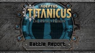 Adeptus Titanicus Battle Report 2  1000 Pkt  Mit dem Zweiten schießt man besser [upl. by Neelsaj]