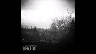 Casket Path  ST EP 2017 Full EP [upl. by Demahum]