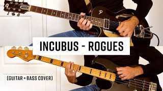 Incubus  Rogues Guitar  Bass Cover [upl. by Maclay]