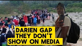 The Darien Gap They Dont Show on Media [upl. by Nyberg]