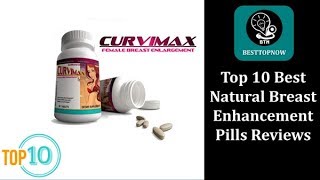 Top 10 Best Natural Breast Enhancement Pills in 2019 Reviews ​BestTopNow Rev [upl. by Larrie]