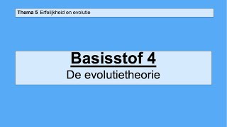 VMBO HAVO 2  Erfelijkheid en evolutie  Basisstof 4 De evolutietheorie [upl. by Retseh]