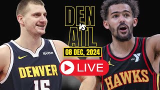 🔴LIVE  Atlanta Hawks Vs Denver Nuggets Full Game  NBA Live  DEC 08 2024  2K [upl. by Elumas]