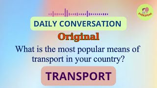 LISTEN AND READ ALONG  DAILY CONVERSATION  TRANSPORT ORIGINAL [upl. by Alat]