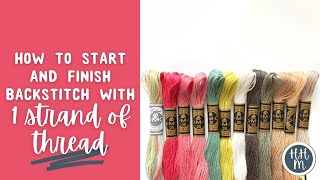 How to start and finish a backstitch with 1 strand of thread [upl. by Corbie]