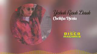 Cheikha Djenia  Yesbah Rasah Darah Official Audio [upl. by Elehcor]