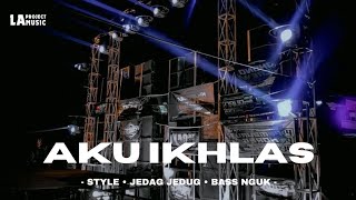 DJ Aku Ikhlas  Yowes Rapopo Jedag Jedug [upl. by Cecile578]