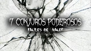 7 Conjuros Poderosos Faciles De Hacer [upl. by Heyra275]