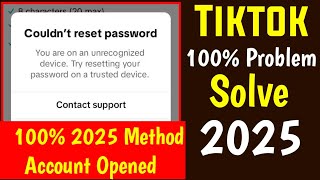 tiktok couldnt reset password unrecognized device problem solve 2025  tiktok account opened 100 [upl. by Shamus]