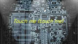 Smash Cast  Touch Me Lyrics [upl. by Lladnar]