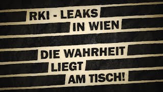 RKI  Leaks in Wien  Die Corona Aufarbeitung geht in die nächste Runde [upl. by Ruffi]