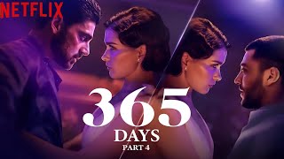 365 Days Part 4 Netflix Trailer 2025 First Look Release Date Everything We Know So Far [upl. by Caitlin]