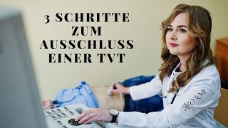 3 Schritte zum Ausschluss einer TVT [upl. by Aivartal]