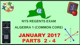 NYS Algebra 1 Common Core January 2017 Regents Exam  Parts 24 ANSWERS [upl. by Nilesoy358]