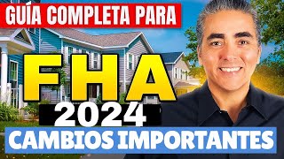 BUENAS NOTICIAS El Préstamo FHA 2024 Las Nuevas Reglas Ayudarán A Más Compradores A Obtener Su Casa [upl. by Subocaj791]