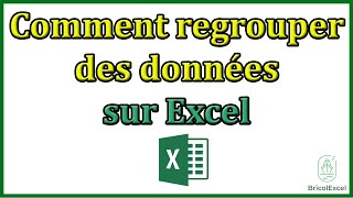 Comment regrouper des données sur Excel [upl. by Klinger418]