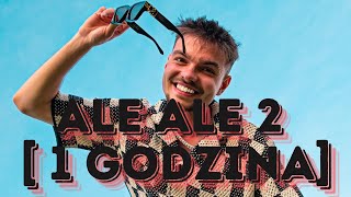 ♪ PALION  ALE ALE 2  1 GODZINA  ♪ [upl. by Nilhsa903]