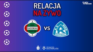 Radomiak Radom  Ruch Chorzów MECZ NA ŻYWO Ekstraklasa RELACJA KOMENTARZ STUDIO [upl. by Eeliah158]