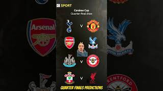 Carabao cup quarter final predictions shorts carabaocup predictions [upl. by Retrop179]