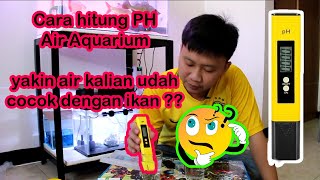 Cara menggunakan ph meter aquarium  Ph Yang cocok untuk Arwana Silver [upl. by Mauer]