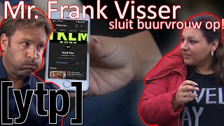 YTP  TOKKIES Mr Visser heeft een pil nodig en sluit buurvrouw op [upl. by Leilani434]