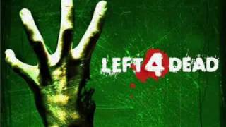 Left 4 Dead Soundtrack Left for Death [upl. by Ardnatal137]