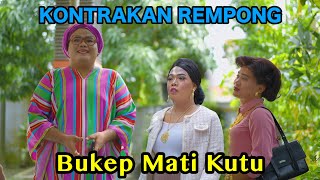 BUKEP MATI KUTU  KONTRAKAN REMPONG EPISODE 714 [upl. by Agler78]