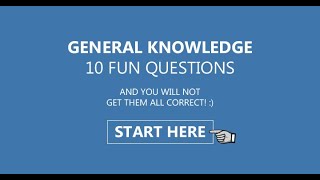 10 General Knowledge Questions [upl. by Rubens125]