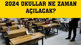 2024 Okullar Ne Zaman Açılacak Yaz Tatili Ne Zaman Bitecek Yaz Tatili Ne Zaman Bitecek [upl. by Nylaroc243]