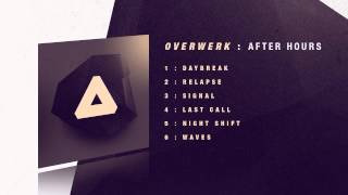 OVERWERK  Last Call [upl. by Sucramaj770]