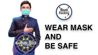 Wear mask and be safe  Naati Factory [upl. by Ajax]