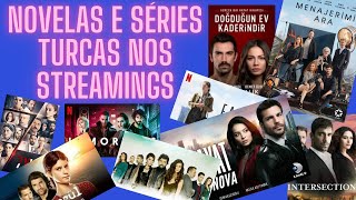 Novelas e Séries Turcas para assistir nos Streamings HBO Max Netflix e Globoplay [upl. by Aisemaj]